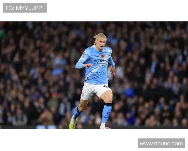 哈兰德引领曼城冲击英超冠军助力球队追逐历史辉煌 哈兰德引领曼城冲击英超冠军助力球队追逐历史辉煌